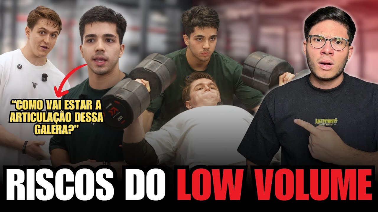 COMO NATURAIS VÊEM O LOW VOLUME (É LESIVO À LONGO PRAZO?)