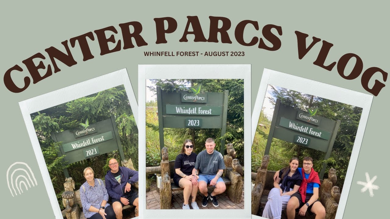 Center Parcs Whinfell Forest Vlog - August 2023 🤎