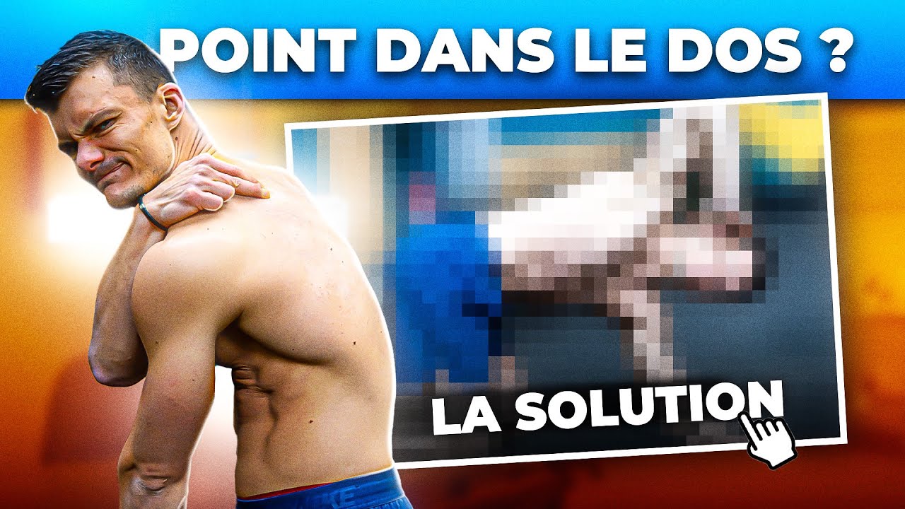 SOULAGE ton POINT dans le DOS ou entre les OMOPLATES en 5 minutes (solution kiné)