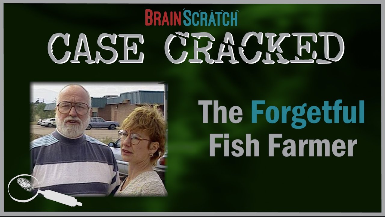 Case Cracked: The Forgetful Fish Farmer