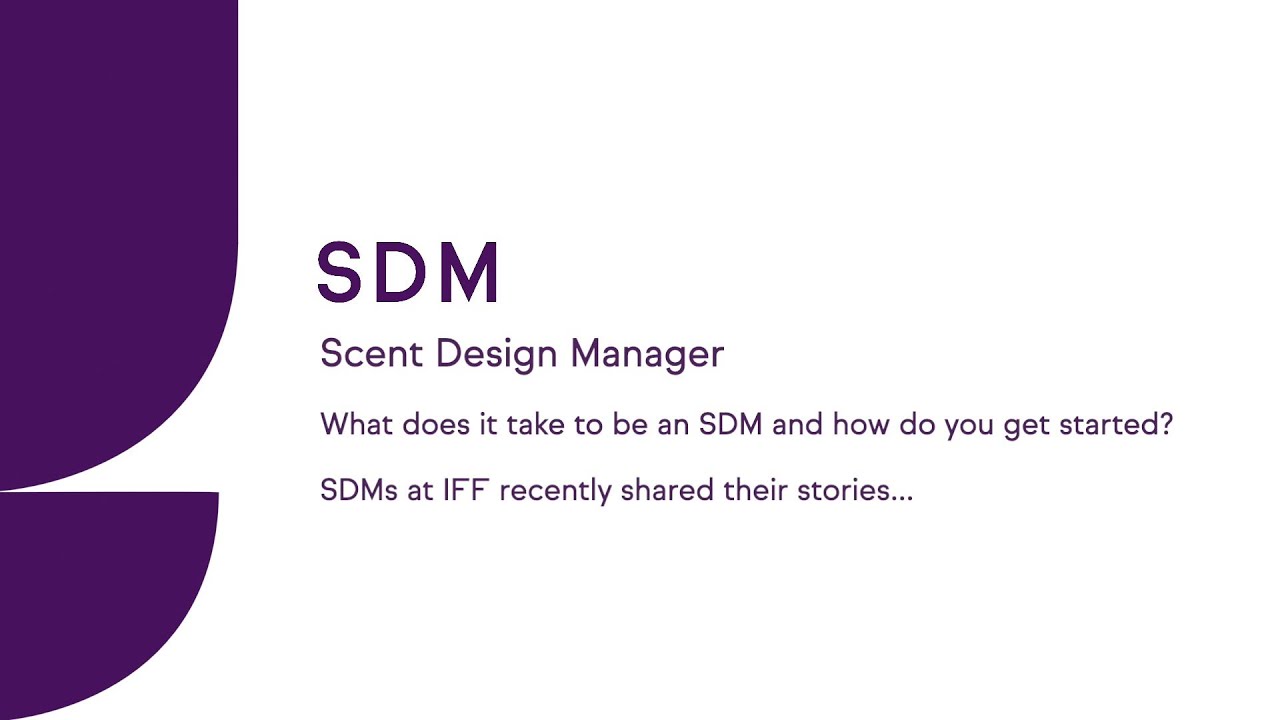 SDM: Scent Design Managers at IFF Share Their Stories