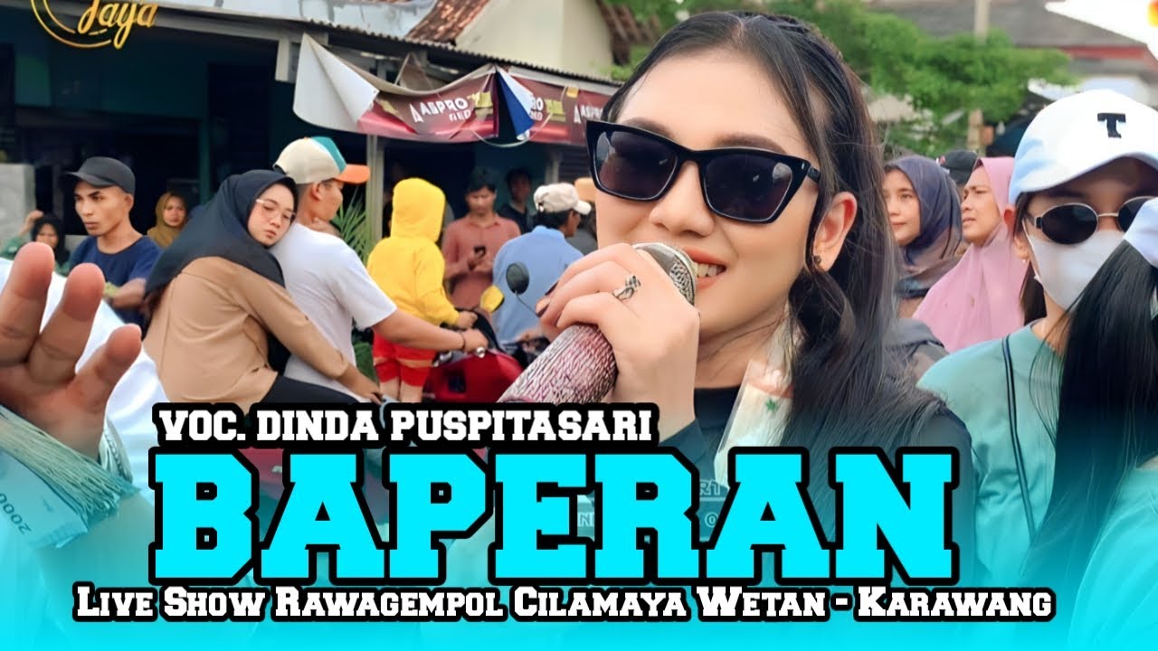 BAPERAN - VOC. DINDA PUSPITASARI || SHOW RAWAGEMPOL CILAMAYA WETAN - KARAWANG 