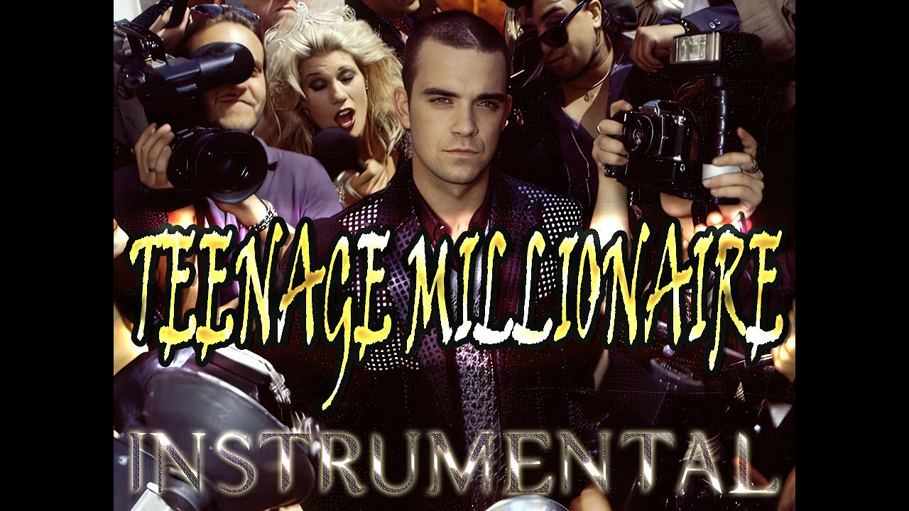 Robbie Williams - Teenage Millionaire (Instrumental Mix)