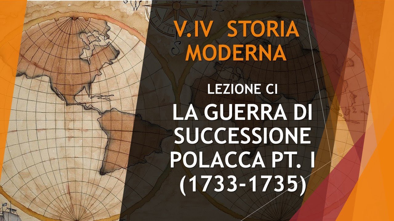 101 LA GUERRA DI SUCCESSIONE POLACCA PT.I (1733-1735) - VOLUME IV - STORIA MODERNA