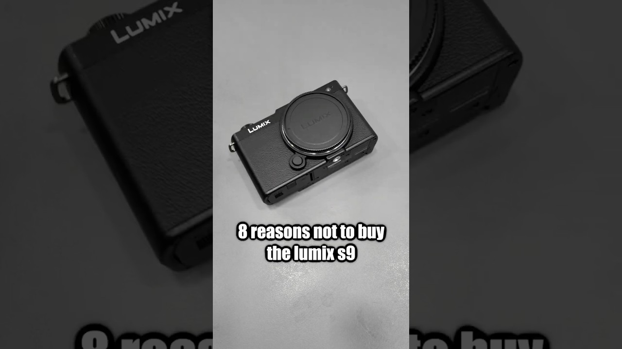 You&rsquo;ll Regret Buying the Lumix S9