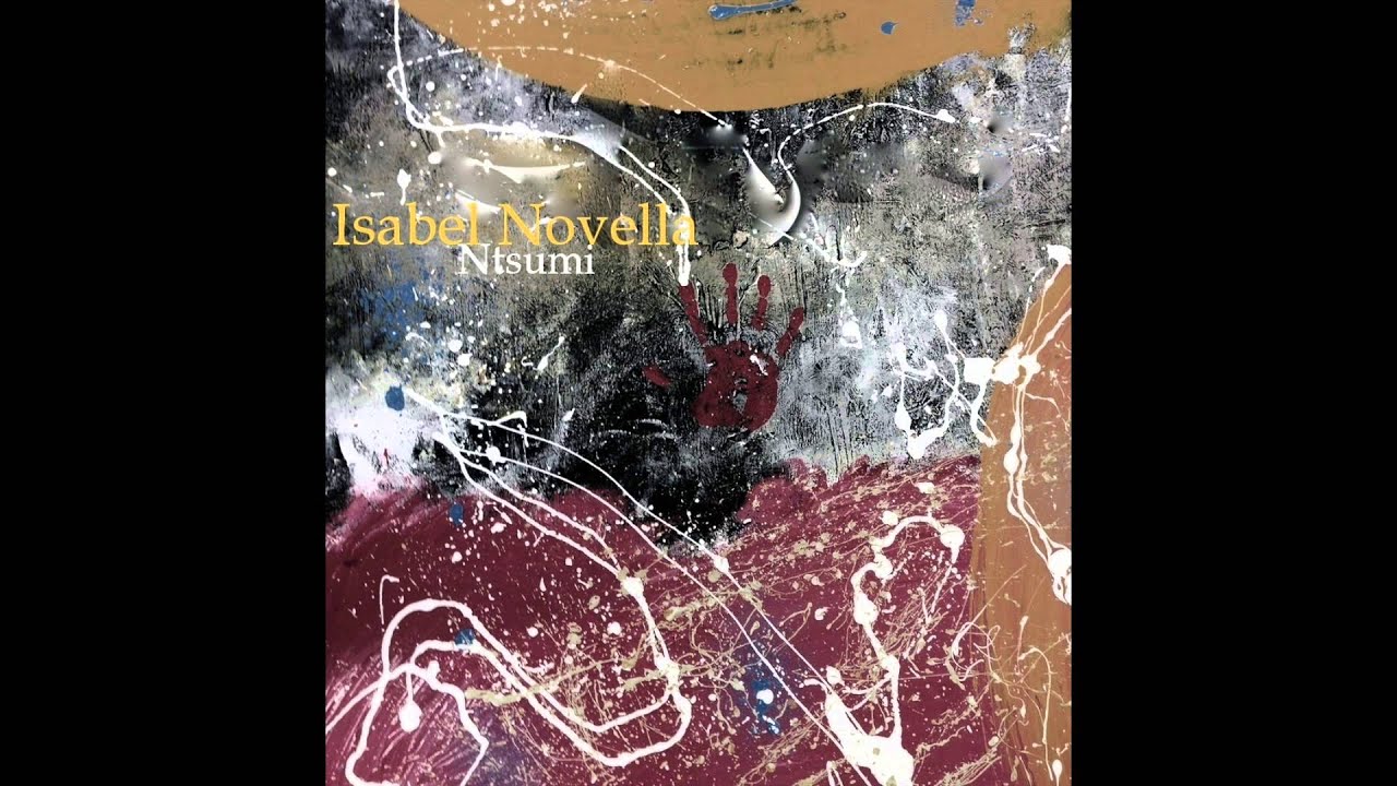Isabel Novella - Ntsumi ( Angel )