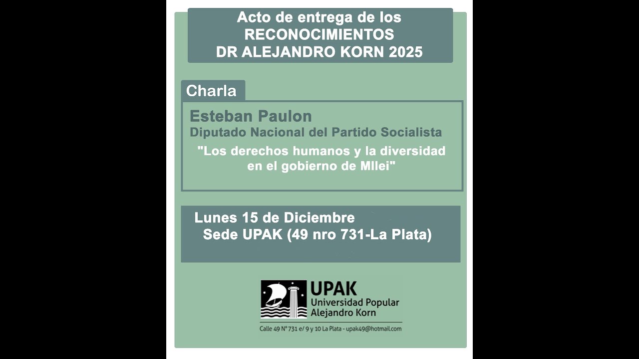 Exposición de ESTEBAN PAULON al recibir el RECONOCIMIENTO DR. ALEJANDRO KORN - 2025 en La Plata.