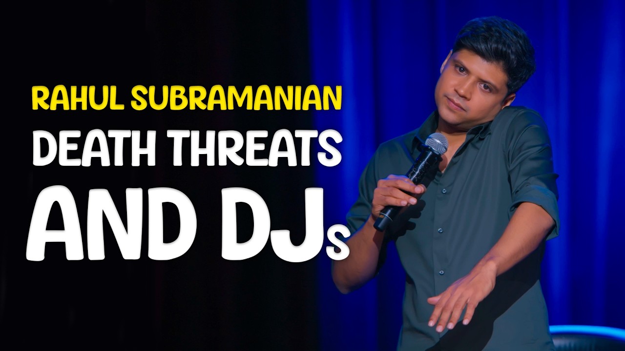 Death Threats and DJs | Stand up comedy by Rahul Subramanian