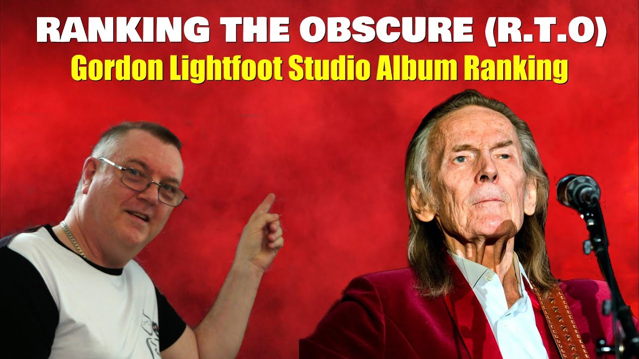 Gordon Lightfoot Studio Album Ranking VIEWER@S REQUEST