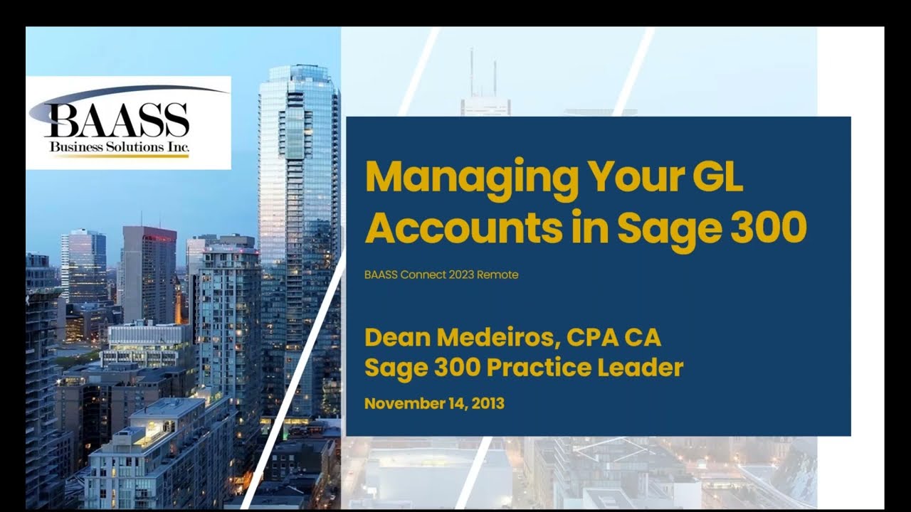 Managing Your General Ledger Accounts in Sage 300