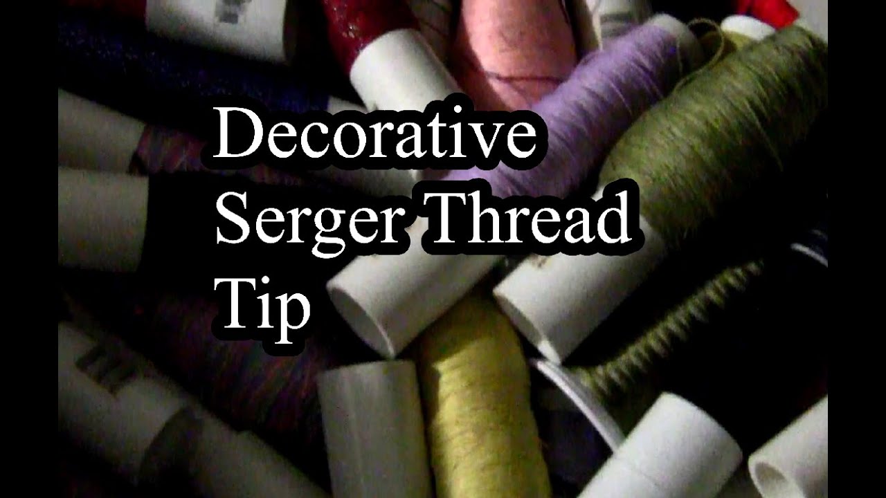 Decorative Serger Thread Tip