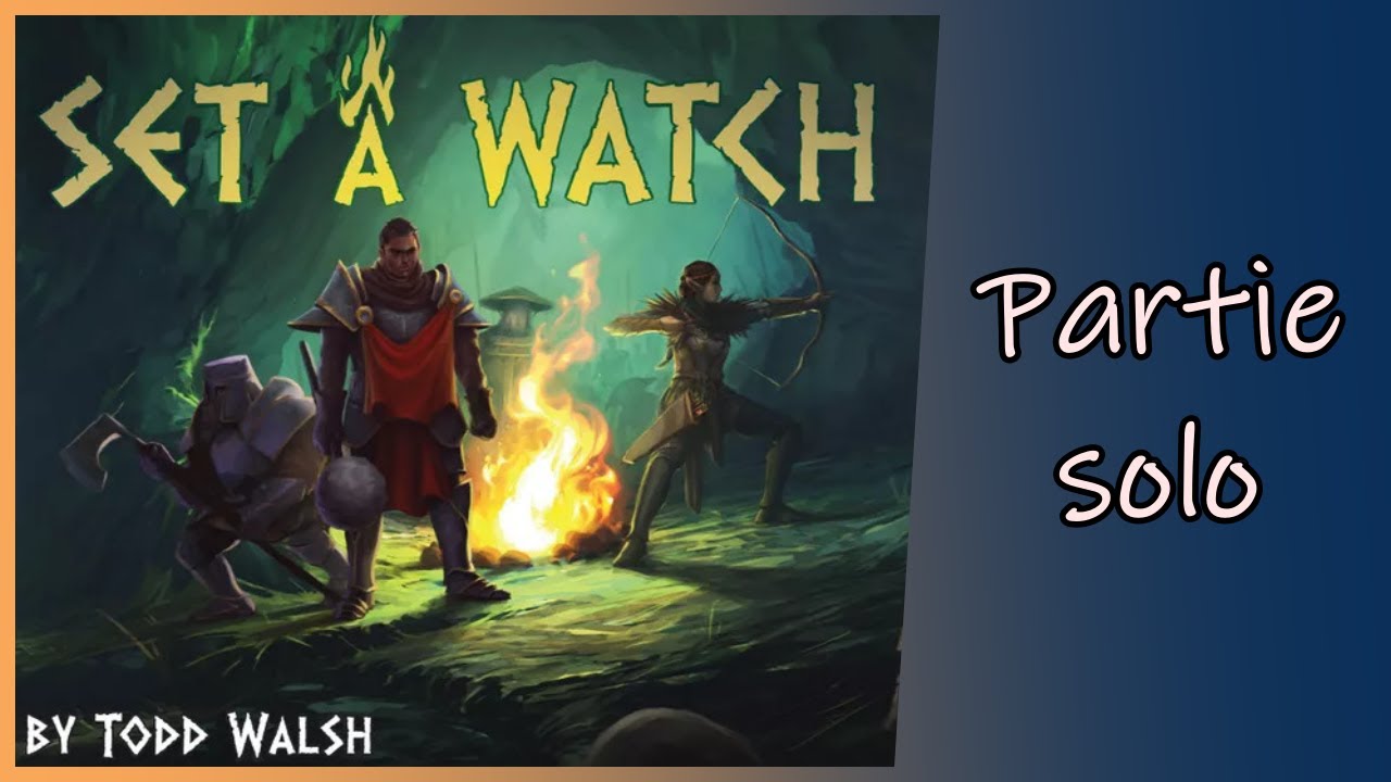 SET A WATCH (partie en solo)