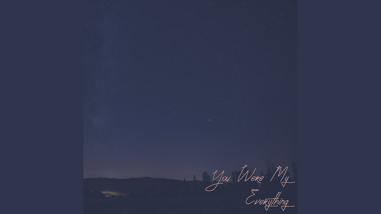You Were My Everything