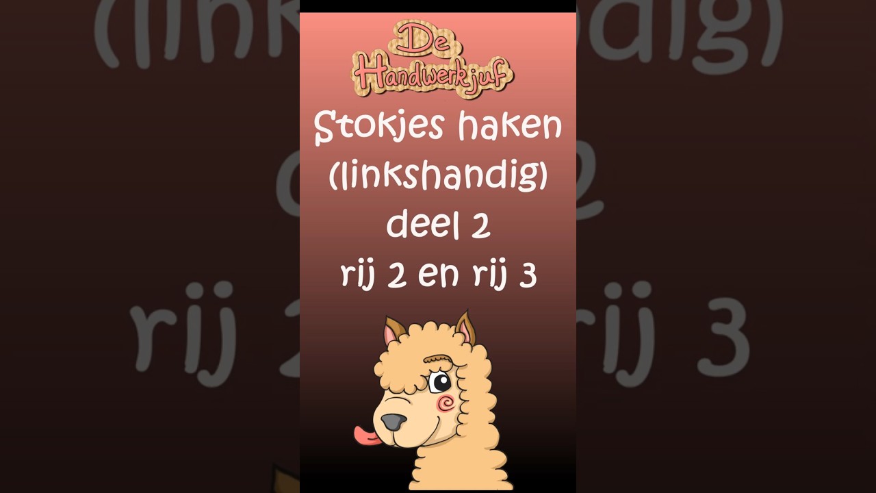 Haakcursus #6sl-2: stokjes haken deel 2 linkshandig. Rij 2 en rij 3  #stokjeshaken #haakcursus