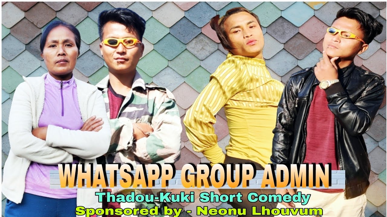 Whatsapp Group Admin // Thadou-Kuki Short Comedy 🤣🔥🤣 // Semboi-Kuki