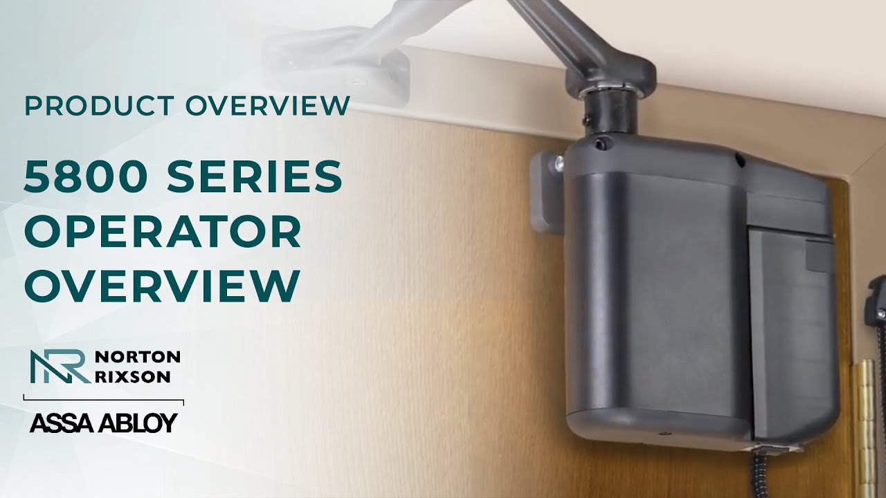 Norton Rixson 5800 ADAEZ Door Operator | Overview | Norton Rixson Door Controls
