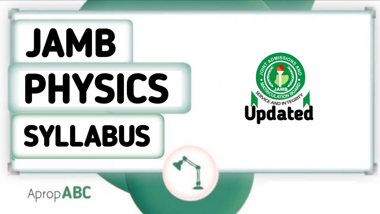 JAMB Physics Syllabus 2026 | Updated Topics, Area of Concentration & Recommended Textbooks