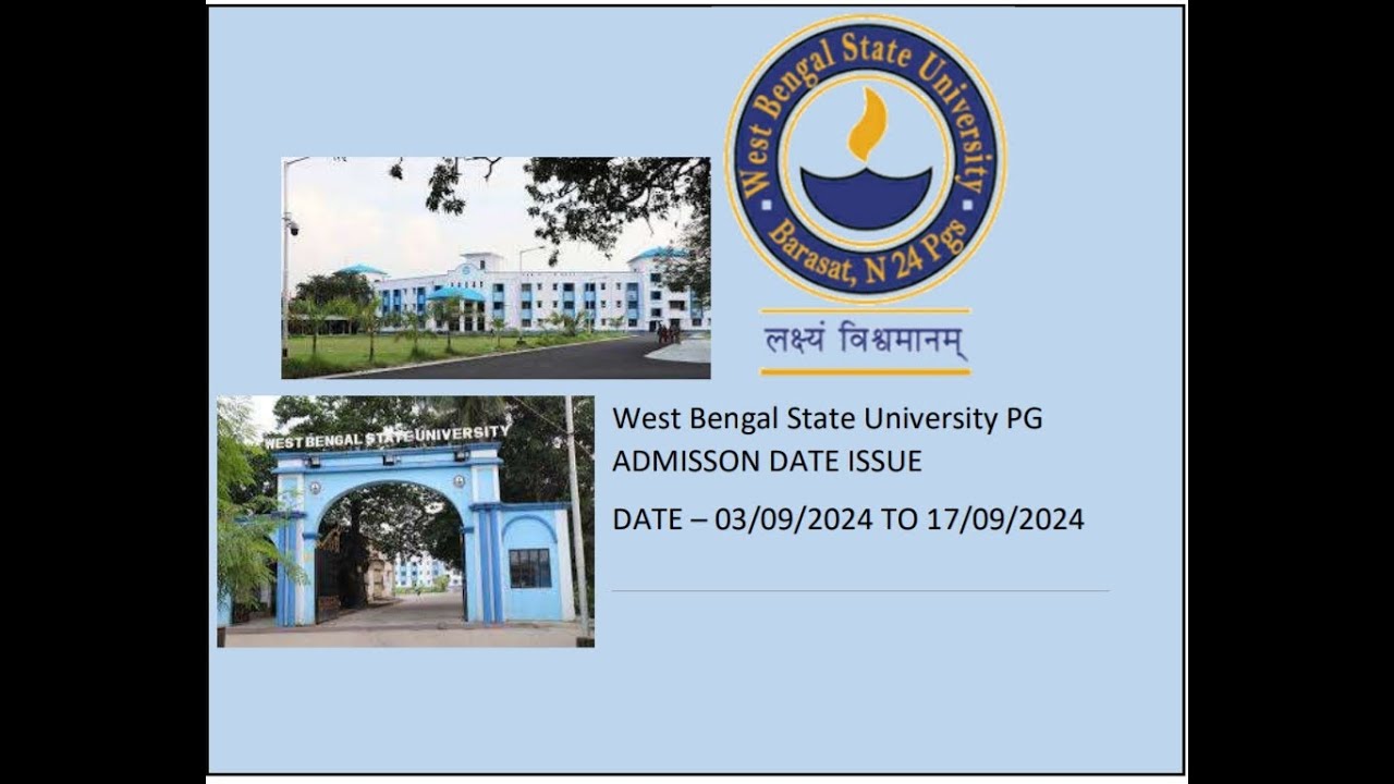 MA PG ADMISSION WEST BENGAL STATE UNIVERSITY DATE - 03/09/2024 OPEN AND CLOSE DATE - 17/09/2024