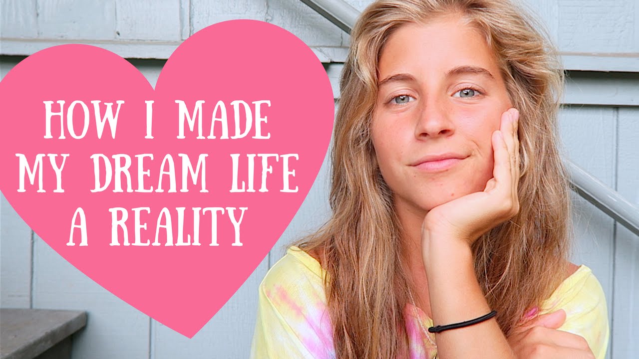 HOW I MADE MY DREAM LIFE A REALITY || YOU CAN TOO! 😊