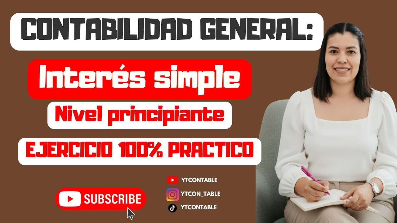 INTERES SIMPLE explicado f&aacute;cil | Contabilidad b&aacute;sica y Finanzas para Principiantes