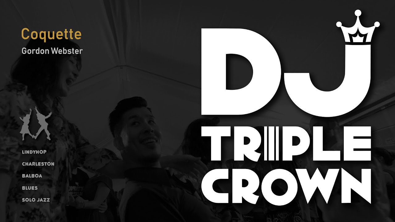 [DJ Triple Crown] Coquette - Gordon Webster
