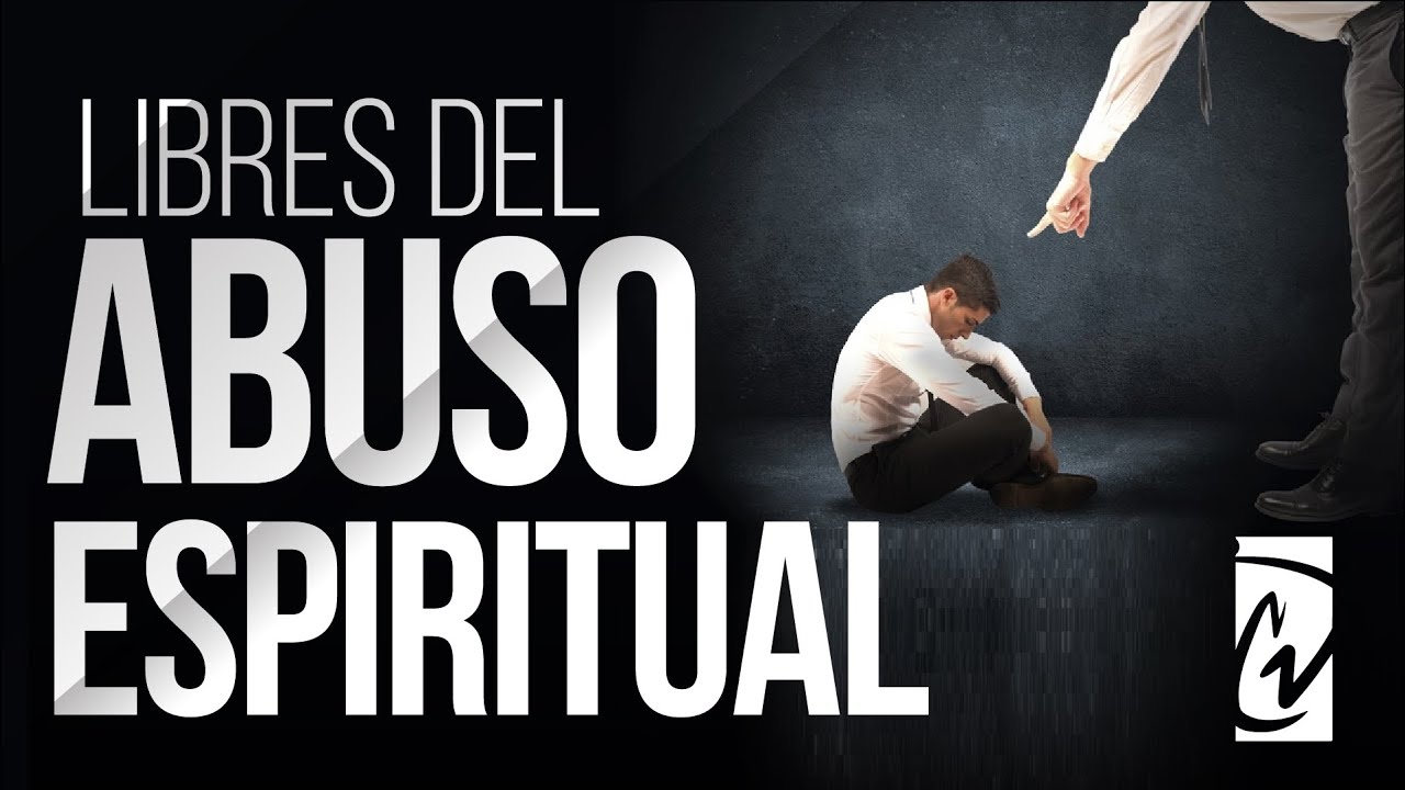 Libres del Abuso Espiritual I