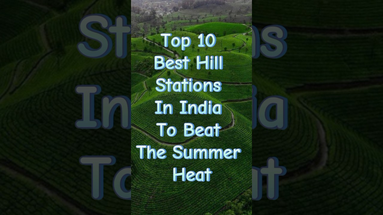 Top 10 Best Hill Stations In India To Beat The Summer Heat #top #top10 #hillstation #sikkim #shimla