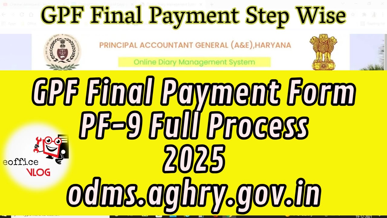GPF Final Payment Form PF-9 Full Video 2025 || ODMS Haryana