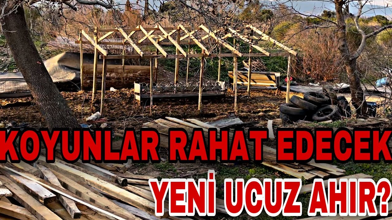 YENİ KOYUN AHIRIMIZI YAPMAYA BAŞLADIK ~ KAÇ PARA GİDECEK ?