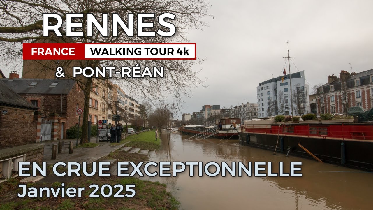 Rennes & Pont-Réan in Flood - January 2025 | Walking Tour 4k 60 fps HDR