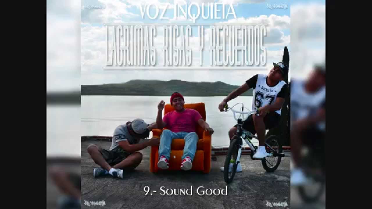 09 Sound good - Voz Inquieta