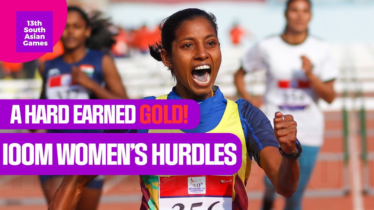 A HARD EARNED GOLD! Women's 100m Hurdles - South Asian Games 2019