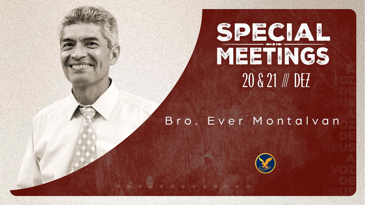 (ENGLISH) Especials Meetings | Bro. Ever Montalván | 12-21-2025 PM