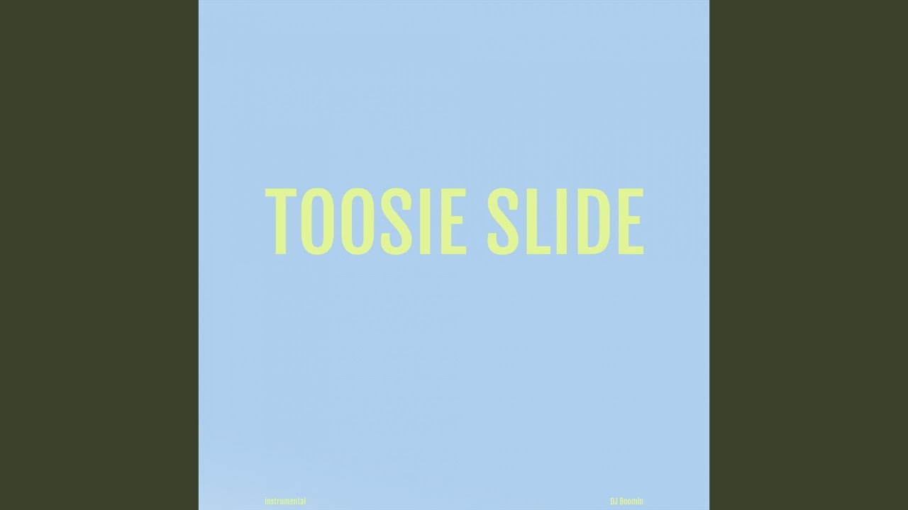 Toosie Slide (Instrumental)