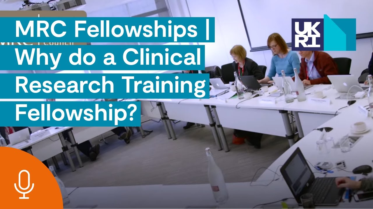 MRC Fellowships | Why do a Clinical Research Training Fellowship?