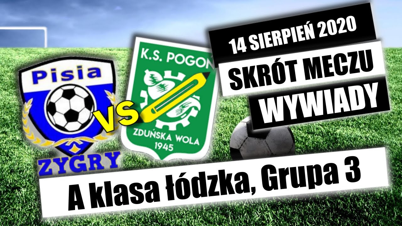 Pisia Zygry - 3:2 - Pogoń Zduńska Wola II - skr&oacute;t meczu + wywiady, A klasa