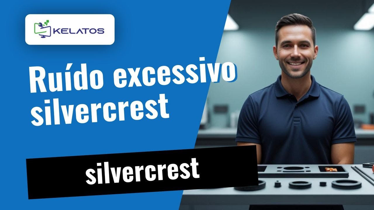 Ruído excessivo no silvercrest? Veja como o arranjámos 🔧