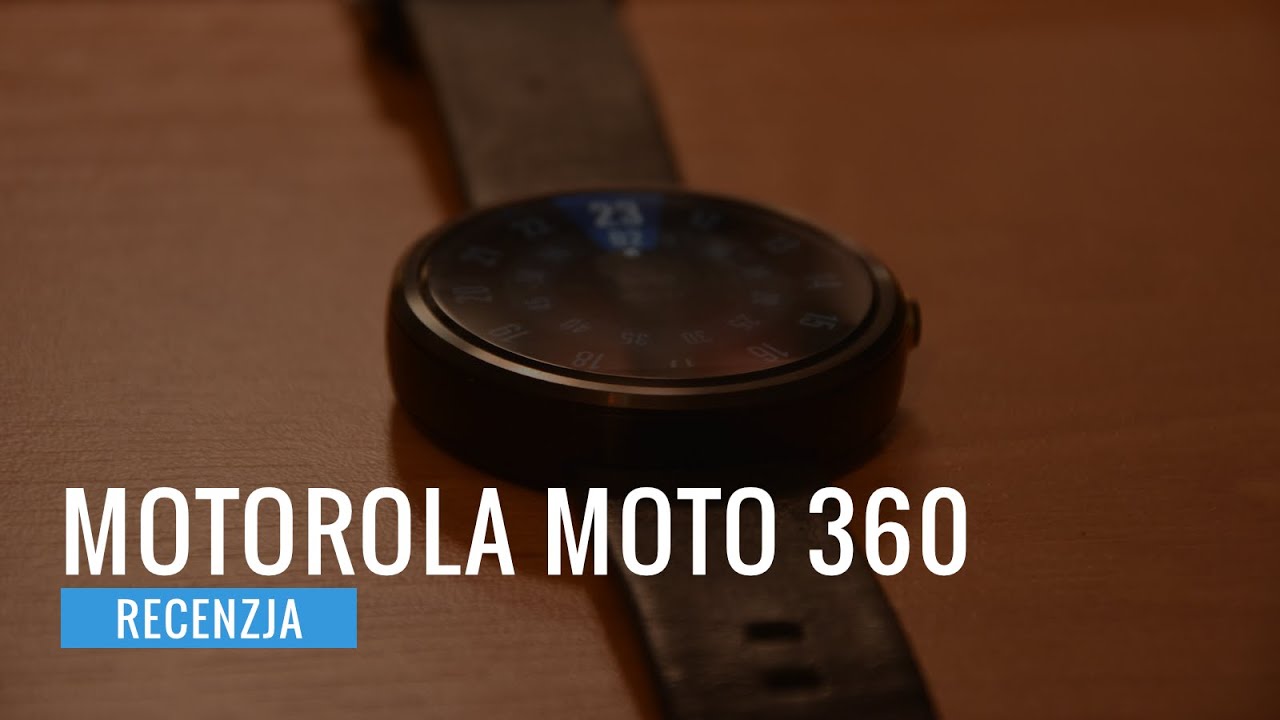 Motorola Moto 360 - recenzja test opinia PL