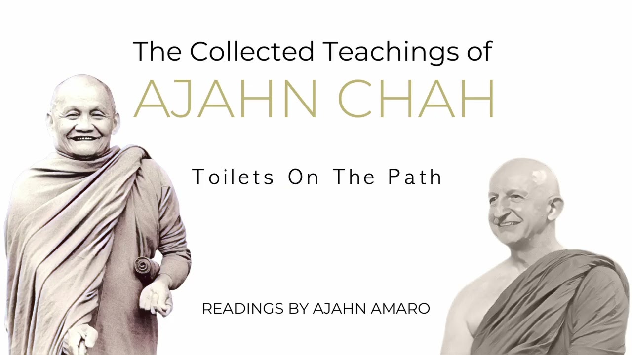 The Collected Teachings of Ajahn Chah | Chapter 57 - Toilets On The Path
