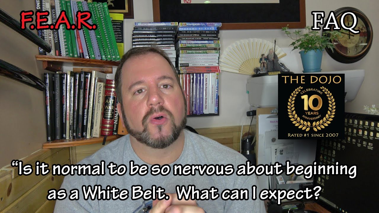 Overcoming anxiety as a White Belt in Martial Arts.  F.E.A.R.