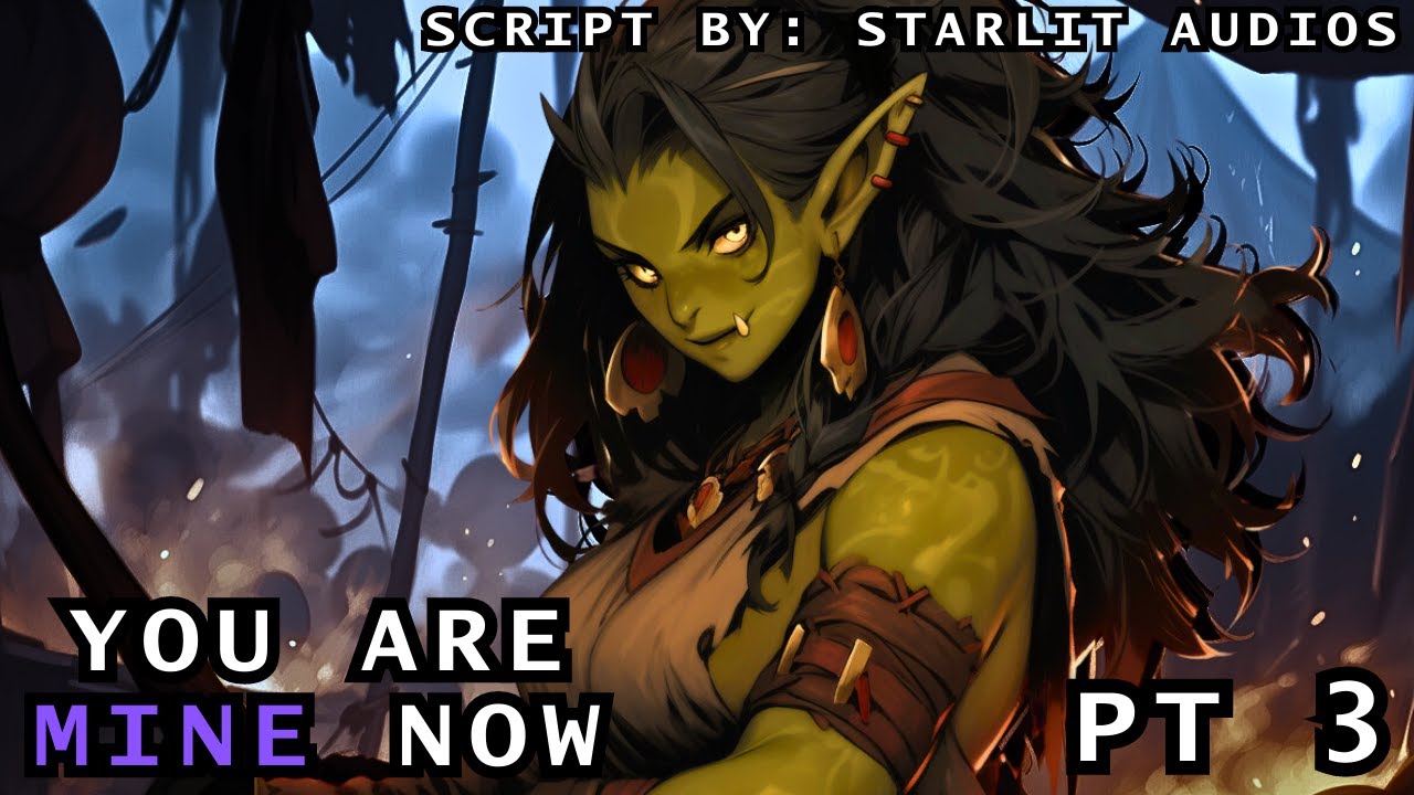 [F4M] Orc Huntress Captures Human PT 3 [ASMR] [Fantasy] [Dominant Woman] [Size Difference]