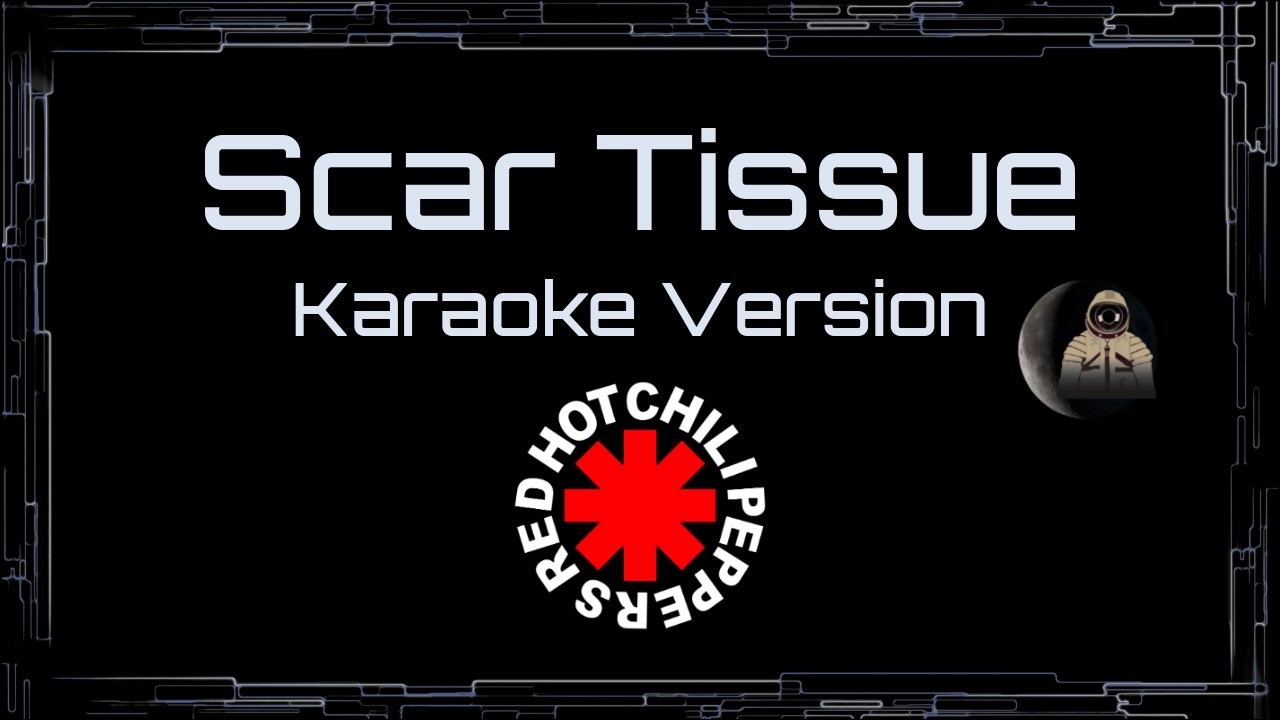Red Hot Chili Peppers &bull; Scar Tissue (CC Karaoke / Instrumental)