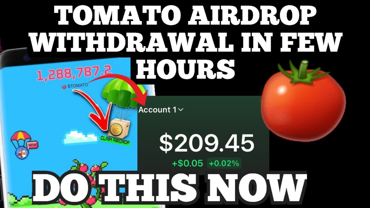 TOMATO Airdrop Ends in Few Hours  - Do This Immediately Or Loose All Your Coin