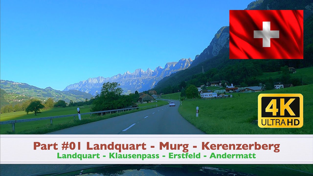 Part #01 Landquart - Murg - Kerenzerberg in 4K Ultra HD #besterstern