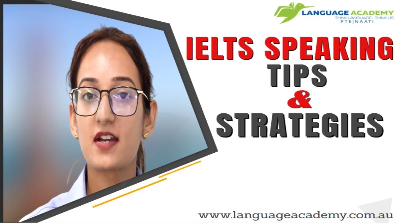 IELTS Speaking Tips and Strategies | IELTS Classes in Paramatta Sydney | Language Academy