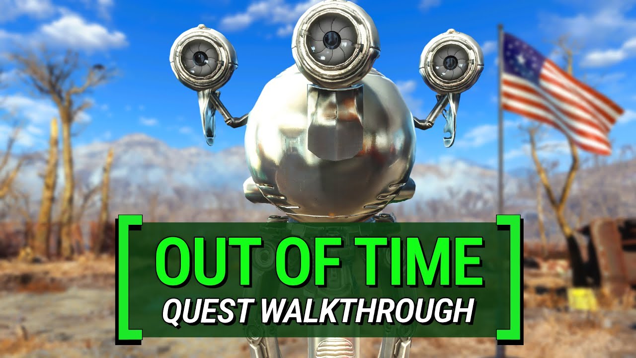Out Of Time – What You Missed | Fallout 4: Quest Walkthrough