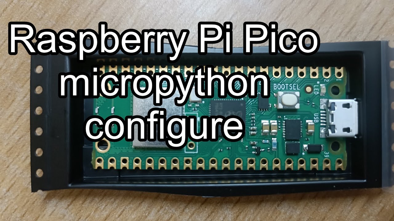 How to configure Raspberry Pi  Pico and How to install micropython on Raspberry Pi Microcontroller