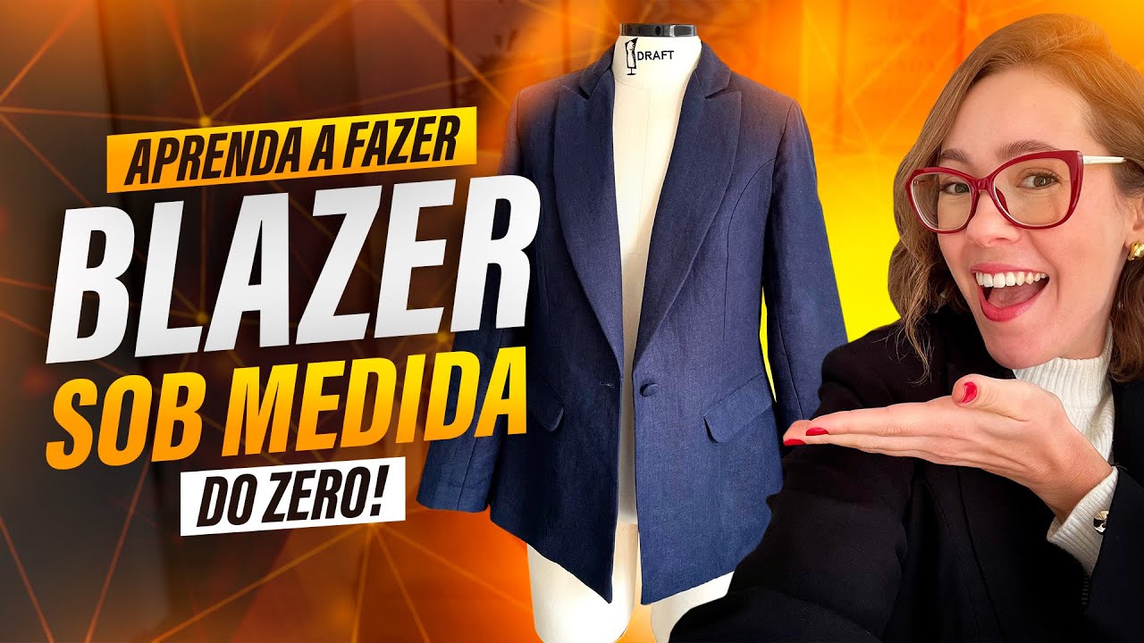 Curso de Costura: Aprenda a Fazer um Blazer Sob Medida Impecável