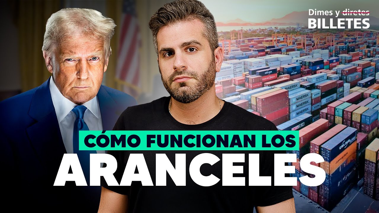 Aranceles: ¿Cómo afectan tu bolsillo y la economía de México? | Dimes y Billetes #323