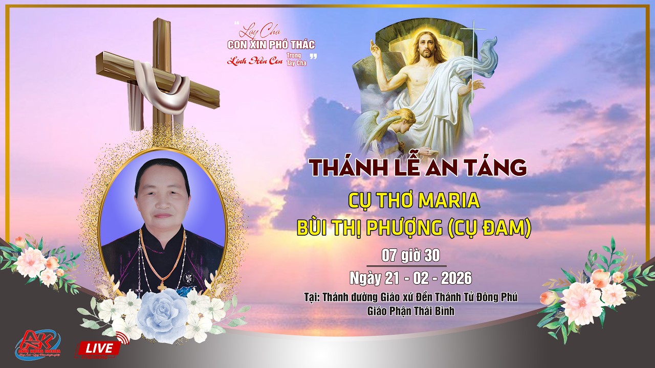 Giáo Xứ Đền Thánh Tử Đạo Đông Phú | Thánh Lễ An Táng | Lễ Tang Cụ Thơ Maria Bùi Thị Phượng (Cụ Đam)